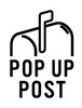 Pop Up Post